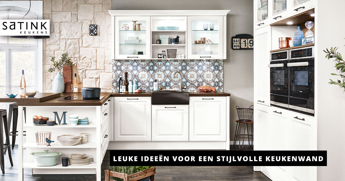 Verwonderlijk Leuke ideeën voor een stijlvolle keukenwand | Satink Keukens KF-26